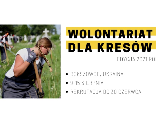Wolontariat dla Kresów – edycja 2021 rok